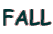 FALL