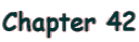 Chapter 42